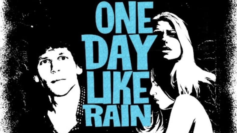 кадр из фильма One Day Like Rain