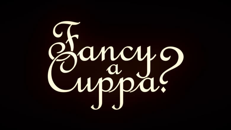 кадр из фильма Fancy a Cuppa?