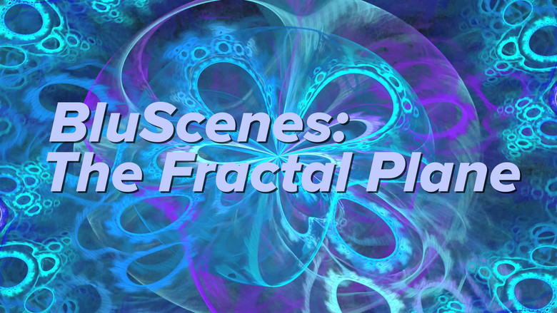 кадр из фильма BluScenes: The Fractal Plane