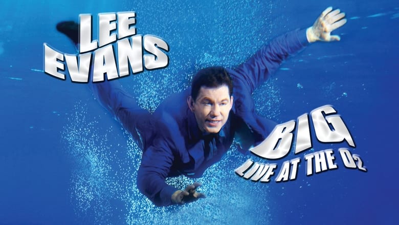 кадр из фильма Lee Evans: Big - Live at the O2