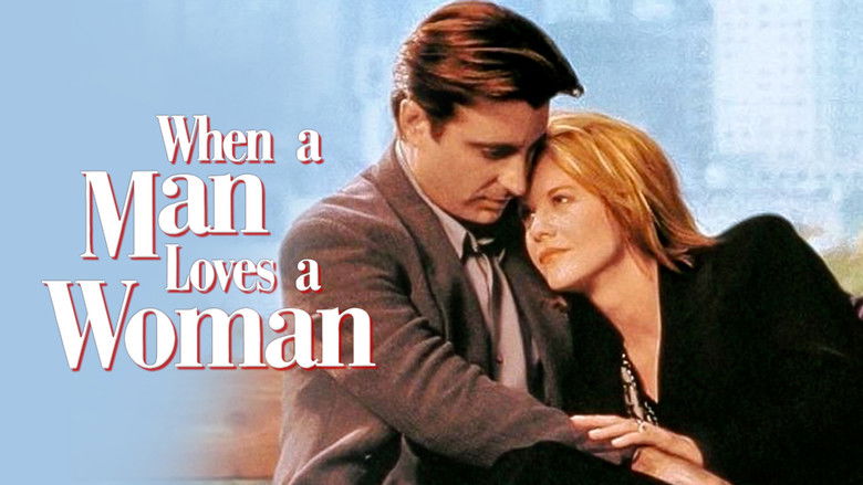 кадр из фильма Когда мужчина любит женщину