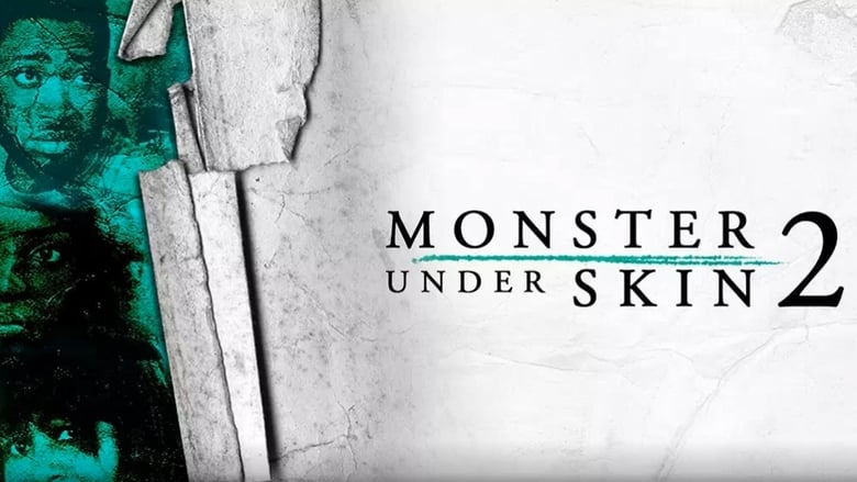 кадр из фильма Monster Under Skin 2