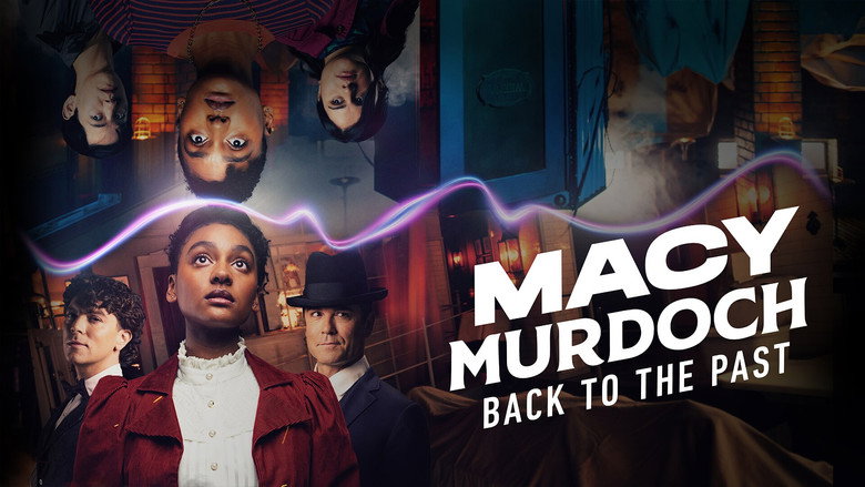 кадр из фильма Macy Murdoch: Back to the Past