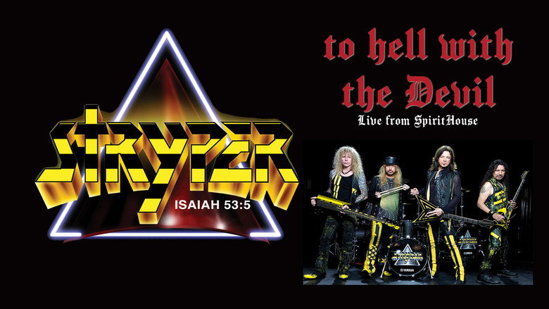 Stryper: To Hell With the Devil Live From SpiritHouse