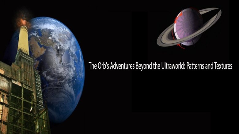 кадр из фильма The Orb's Adventures Beyond the Ultraworld: Patterns and Textures