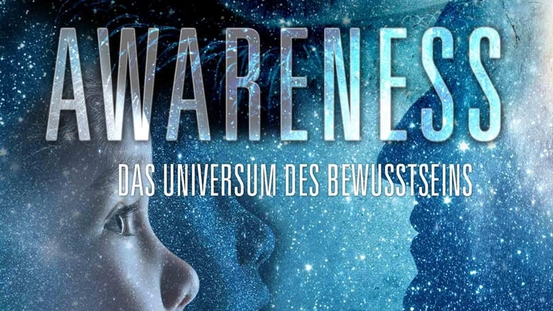 кадр из фильма AWARENESS - Das Universum des Bewusstseins