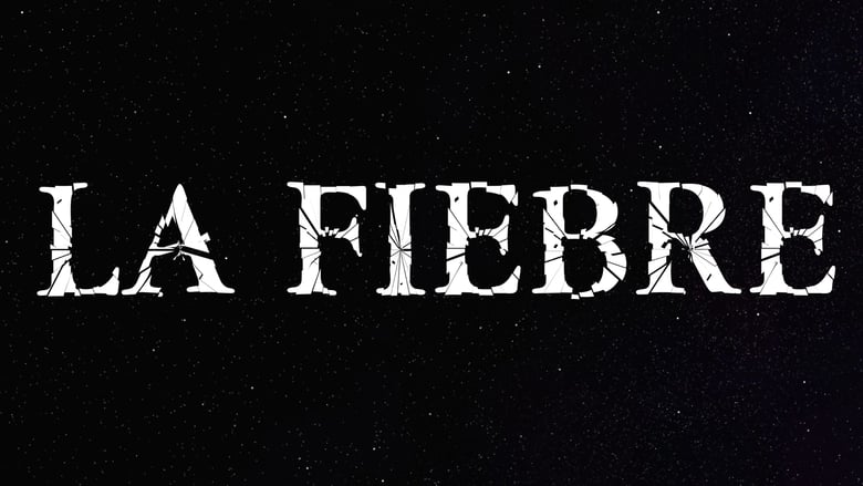 кадр из фильма La Fiebre