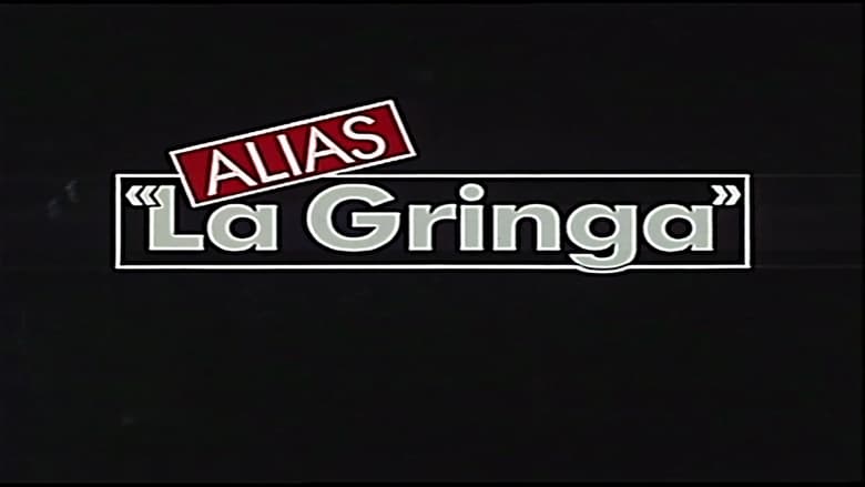 кадр из фильма Alias 'La Gringa'