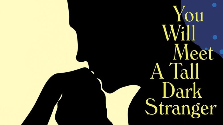 кадр из фильма Ты встретишь таинственного незнакомца