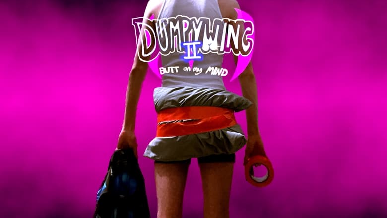 кадр из фильма Dumpywing 2: Butt on My Mind