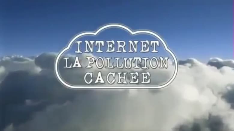 кадр из фильма Internet : la pollution cachée