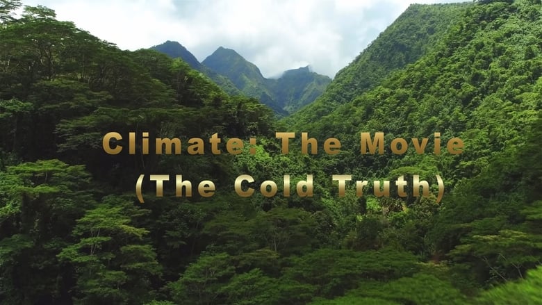 кадр из фильма Climate: The Movie (The Cold Truth)