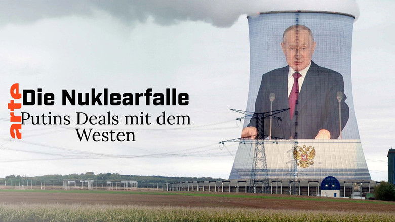 кадр из фильма Die Nuklearfalle - Putins Deals mit dem Westen