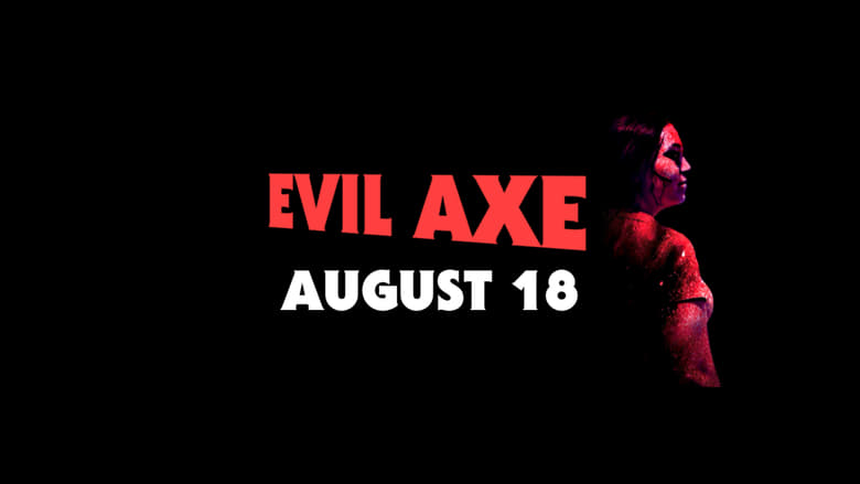 кадр из фильма Evil Axe
