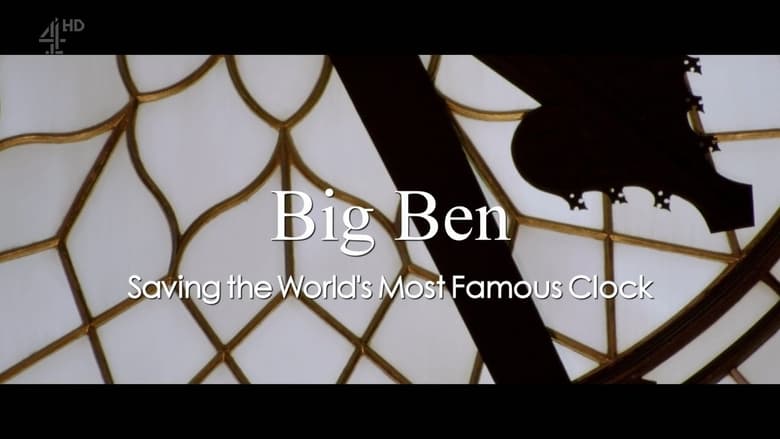 кадр из фильма Big Ben: Saving the World's Most Famous Clock