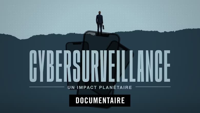 кадр из фильма Cybersurveillance, un impact planétaire