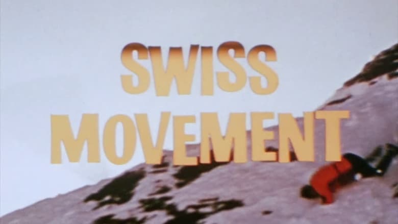 кадр из фильма Swiss Movement
