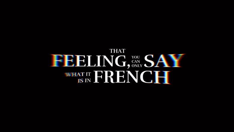 кадр из фильма That Feeling, You Can Only Say What It Is In French
