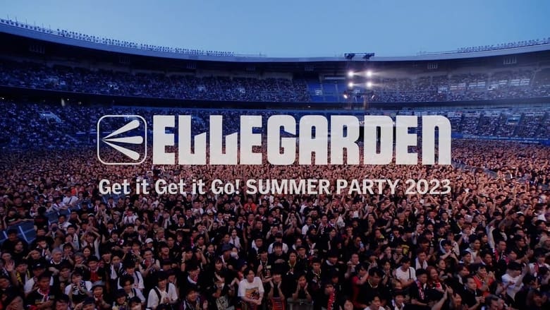 кадр из фильма ELLEGARDEN「Get it Get it Go! SUMMER PARTY 2023」