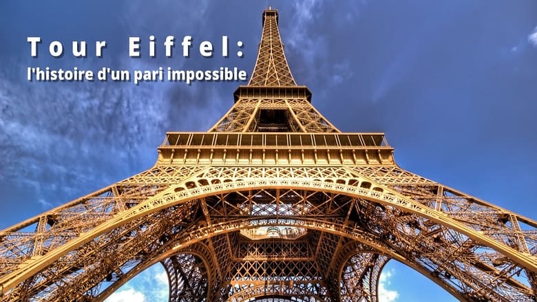 кадр из фильма Tour Eiffel : L'histoire d'un pari impossible