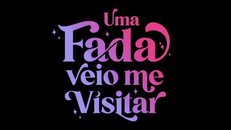 кадр из фильма Uma Fada Veio Me Visitar