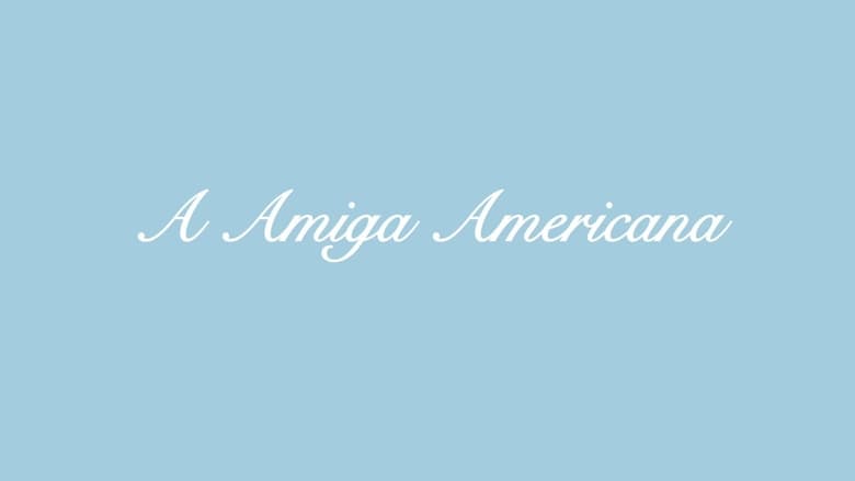 кадр из фильма A Amiga Americana