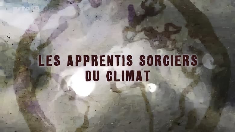 кадр из фильма Les apprentis sorciers du climat