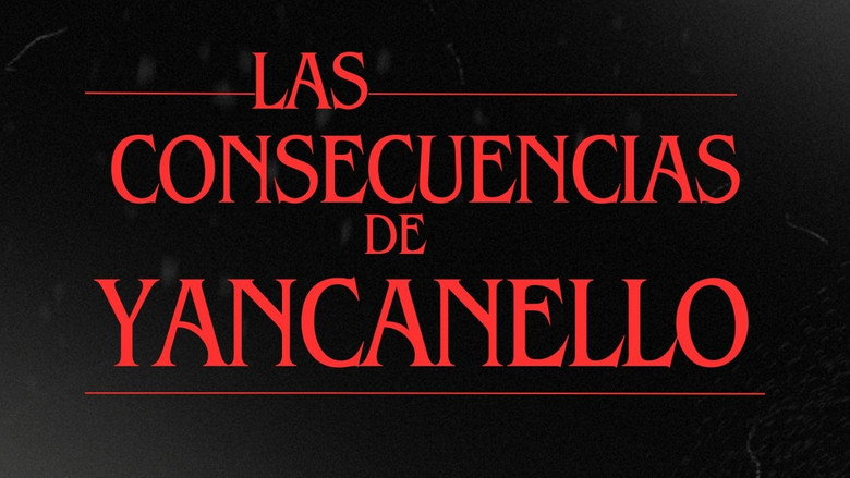 Las consecuencias de Yancanello
