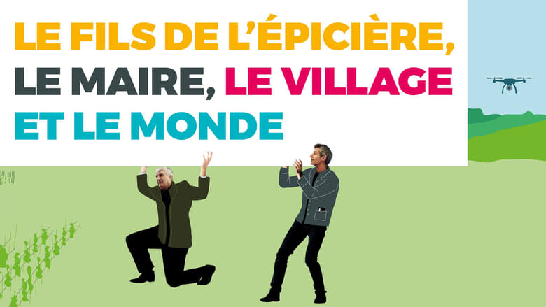 кадр из фильма Le Fils de l'épicière, le Maire, le Village et le Monde