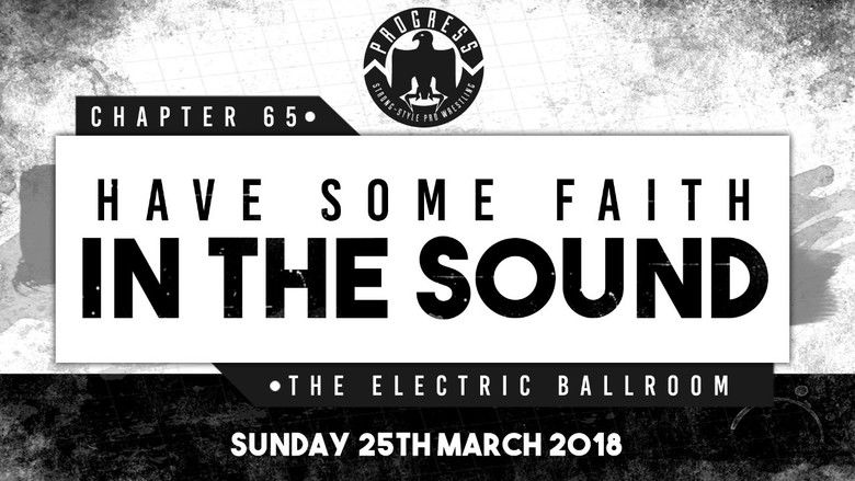 кадр из фильма PROGRESS Chapter 65: Have Some Faith In The Sound