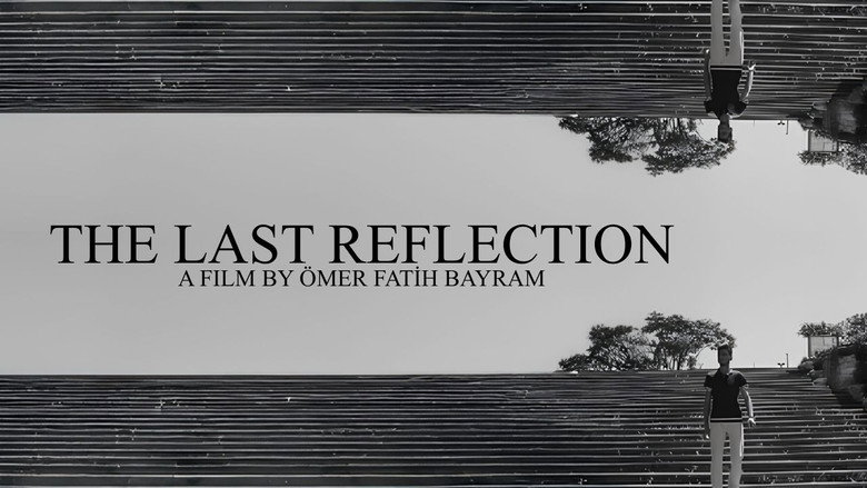 кадр из фильма THE LAST REFLECTION