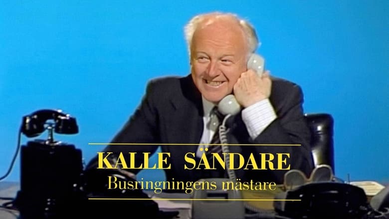 кадр из фильма Kalle Sändare - busringningens mästare