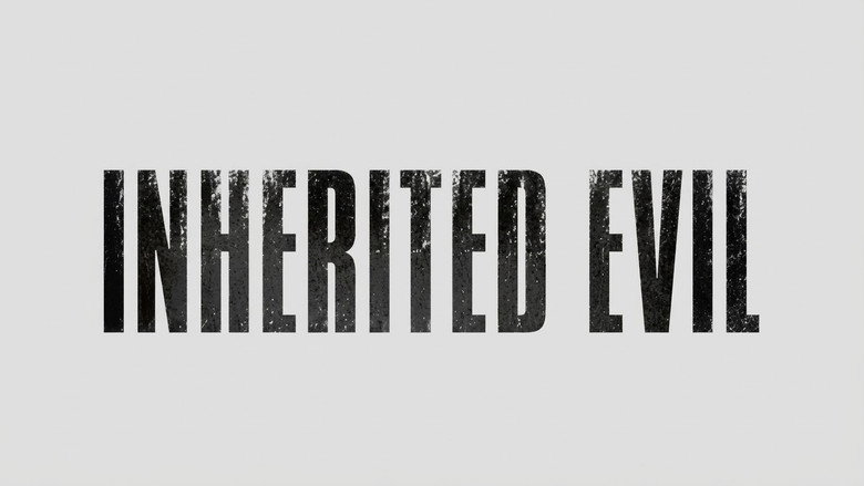 Inherited  Evil