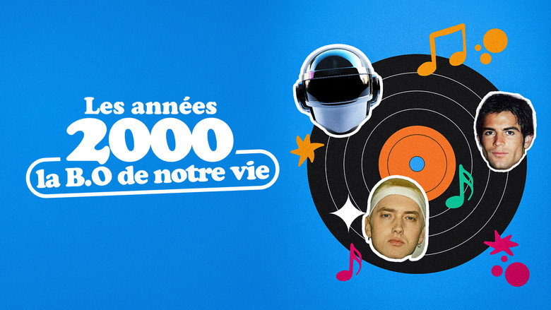 кадр из фильма Les Années 2000, la BO de notre vie