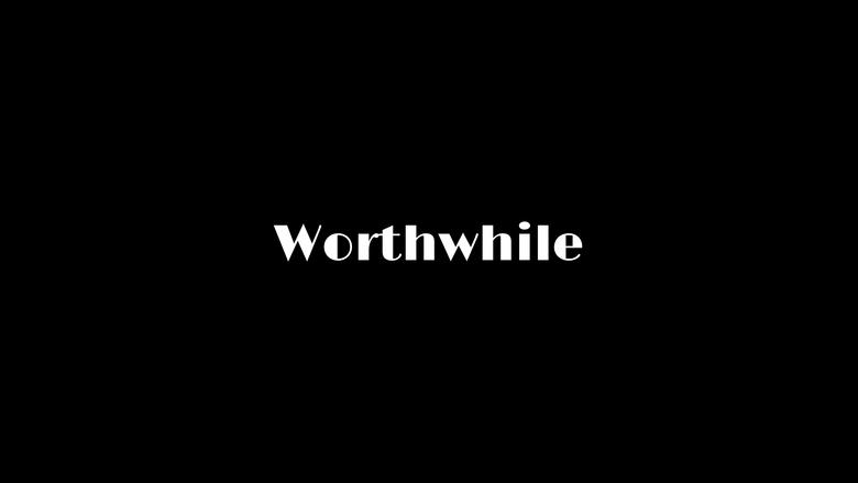 Worthwhile