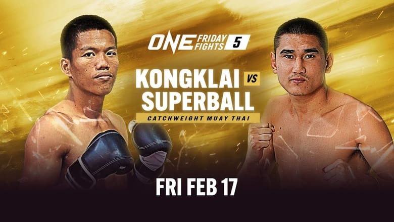 кадр из фильма ONE Friday Fights 5: Kongklai vs. Superball