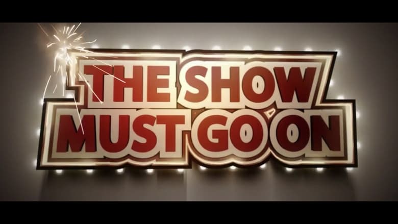 кадр из фильма The Show Must Go On