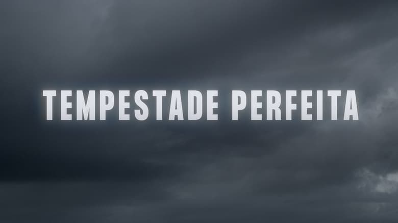 кадр из фильма Tempestade Perfeita