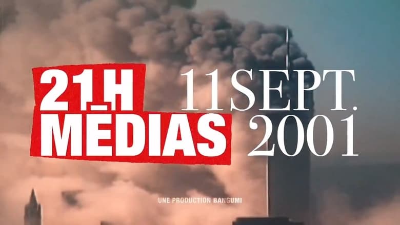 кадр из фильма 21h medias : 11 septembre 2001