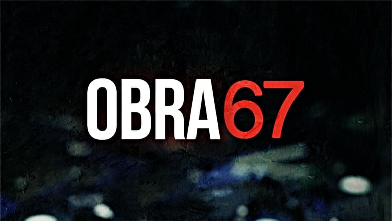 кадр из фильма Obra 67