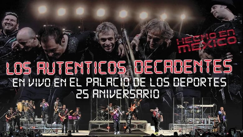 кадр из фильма Los Auténticos Decadentes ‎– Hecho En Mexico - En Vivo En El Palacio De Los Deportes - 25 Aniversario