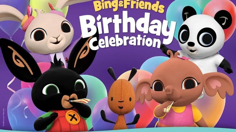 Bing & Friends: Birthday Celebration