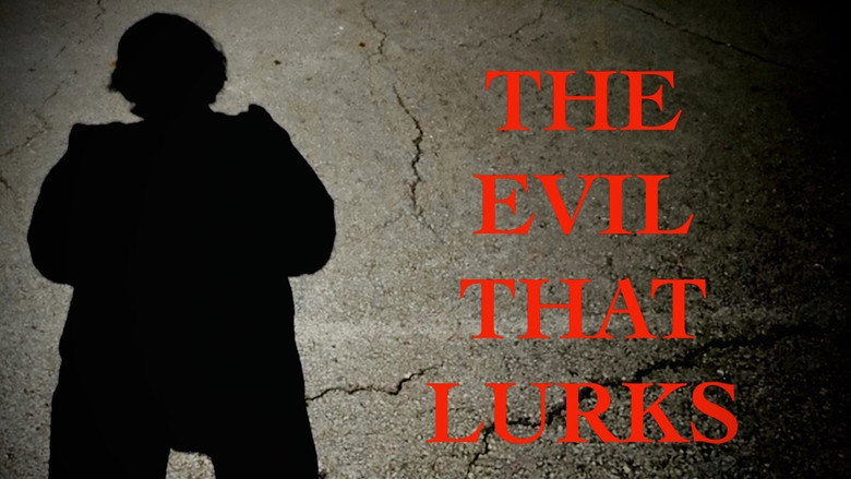 The Evil That Lurks