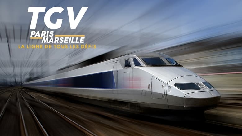 кадр из фильма TGV Paris-Marseille, ligne de tous les défis