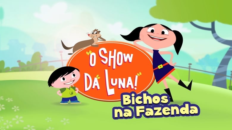 кадр из фильма O Show da Luna: Bichos na Fazenda