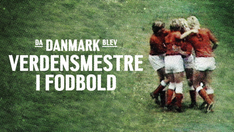 кадр из фильма Da Danmark blev verdensmestre i fodbold