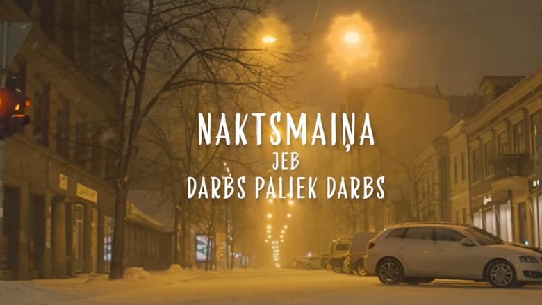 кадр из фильма Naktsmaiņa jeb darbs paliek darbs