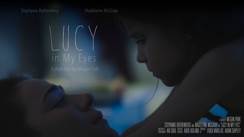 кадр из фильма Lucy in My Eyes
