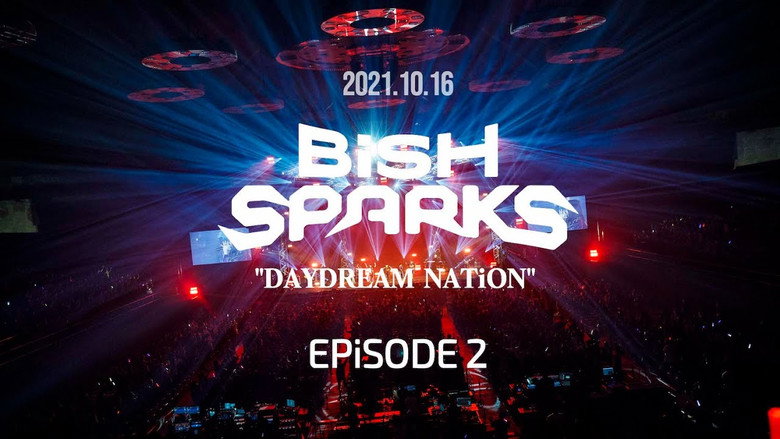 кадр из фильма BiSH SPARKS “DAYDREAM NATiON” EPiSODE 2 at 真駒内セキスイハイムアイスアリーナ