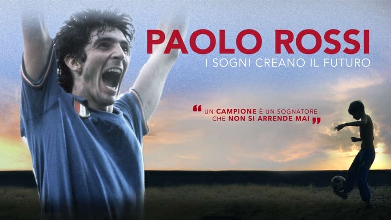 кадр из фильма Paolo Rossi: A Champion is a Dreamer Who Never Gives Up